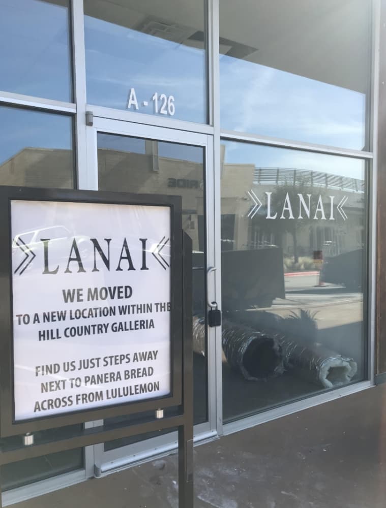 Lanai moves to a new location in the Hill Country Galleria