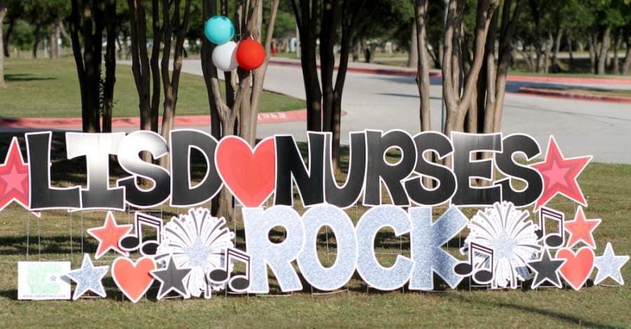 A sign greeted LISD’s nursing staff at Vista Ridge High School in Cedar Park on May 6. (Courtesy Leander ISD)