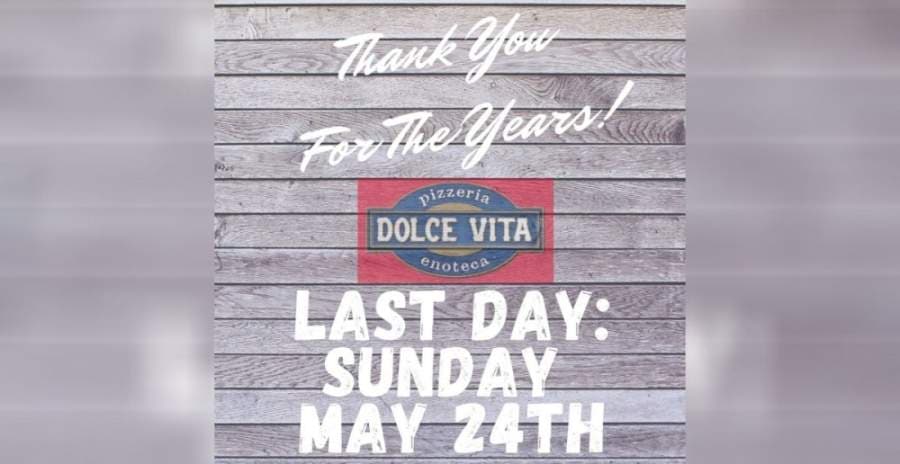 Montrose pizzeria Dolce Vita announces its last day is May 24