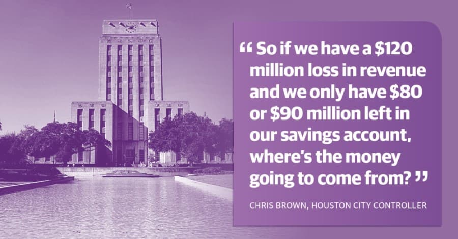 Houston controller: City’s revenue losses will be more extreme than budget predicts