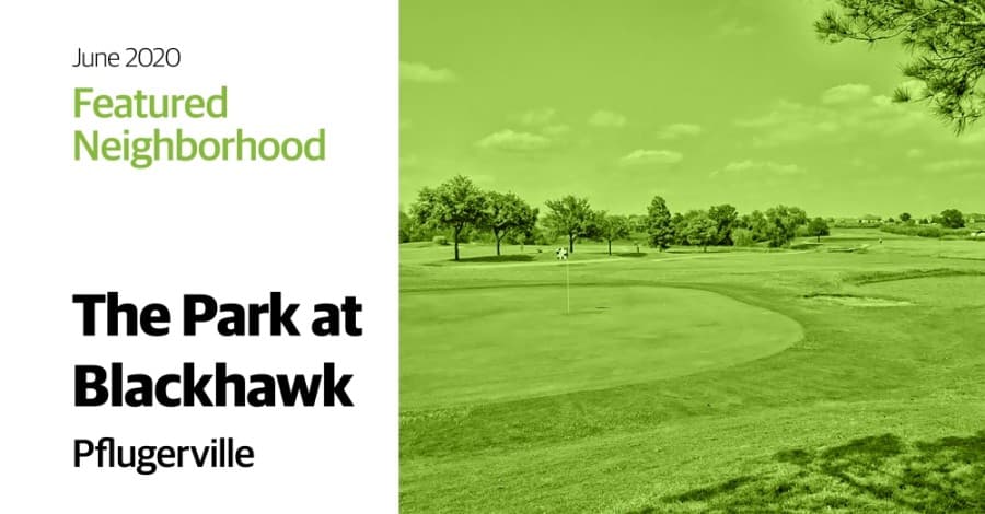 FEATURED NEIGHBORHOOD: The Park at Blackhawk