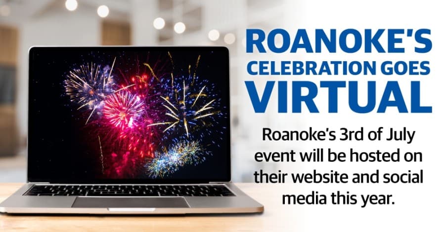 City of Roanoke to celebrate Fourth of July with virtual event