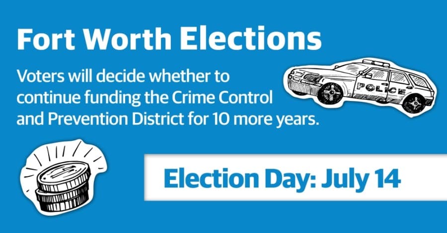 Fort Worth voters to decide on funding for Crime Control and Prevention District
