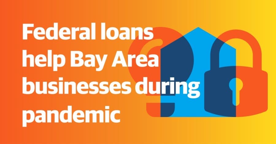 Federal loans help Bay Area businesses during pandemic