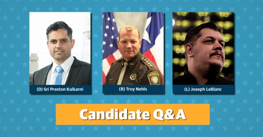 Election Q&A: U.S. House District 22 candidates Sri Preston Kulkarni, Troy Nehls, Joseph LeBlanc