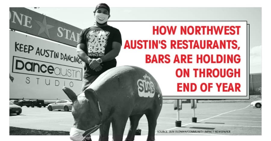 Northwest Austin's restaurants and bars look to carry pandemic lessons through 2021