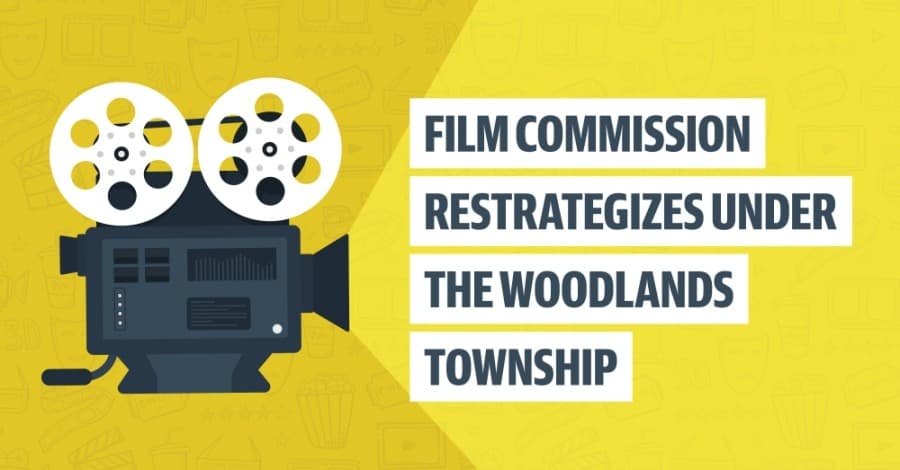 The Woodlands Film Commission restrategizes under township control