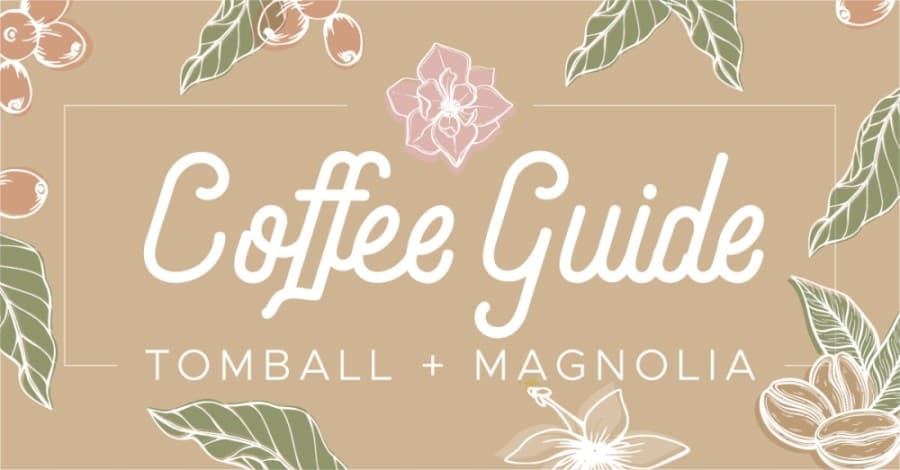 GUIDE: 16 coffee, tea shops to cozy up at in Tomball, Magnolia this winter