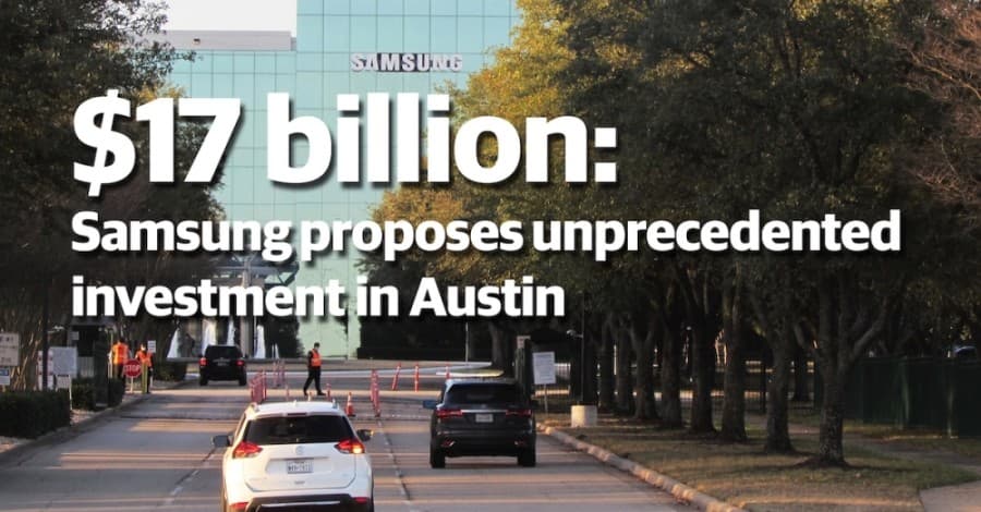Samsung seeks 100% tax rebate from Austin for proposed $17B plant expansion, threatens to build elsewhere