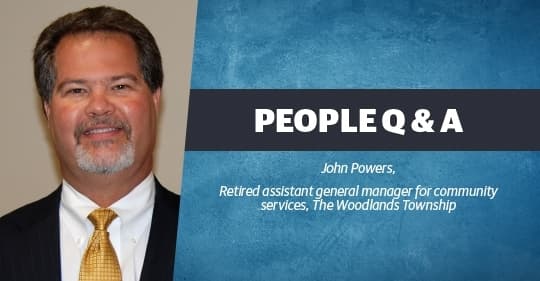 Q&A: John Powers, retired assistant general manager for community services in The Woodlands, talks about his career