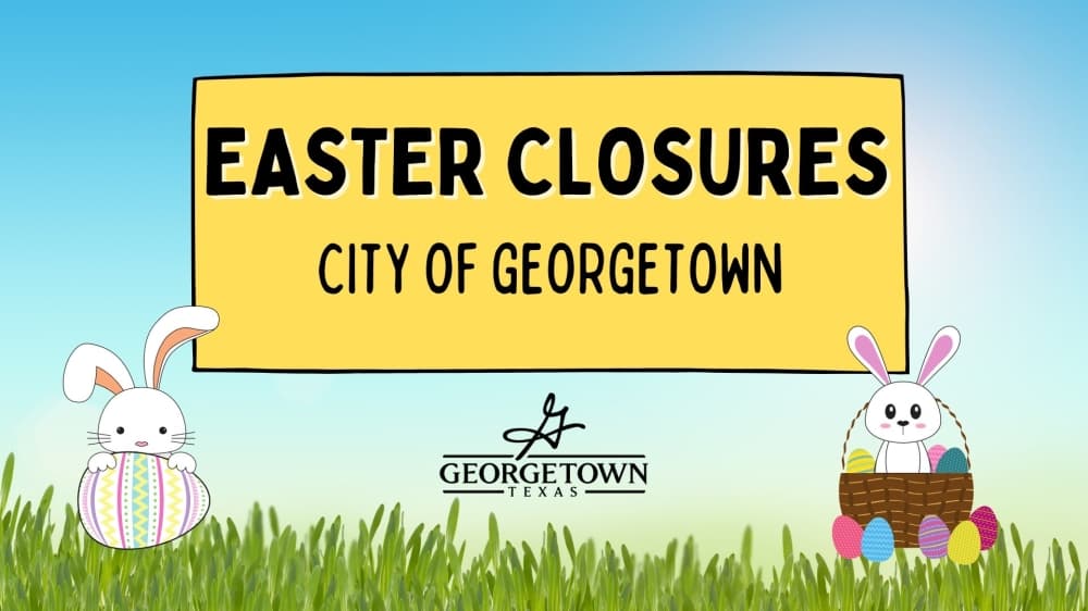Several Georgetown facilities scheduled for closure on Easter Sunday