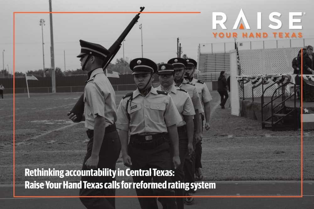 Rethinking accountability in Central Texas: Raise Your Hand Texas calls for reformed rating system