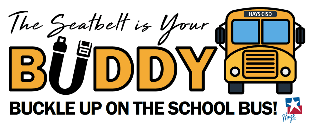 School bus with text saying "the seatbelt is your buddy, buckle up on the school bus" 