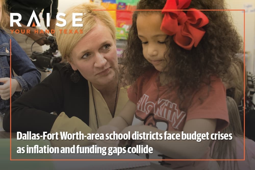 Dallas-Fort Worth-area school districts face budget crises as inflation and funding gaps collide