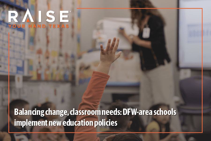 Balancing change, classroom needs: DFW-area schools implement new education policies