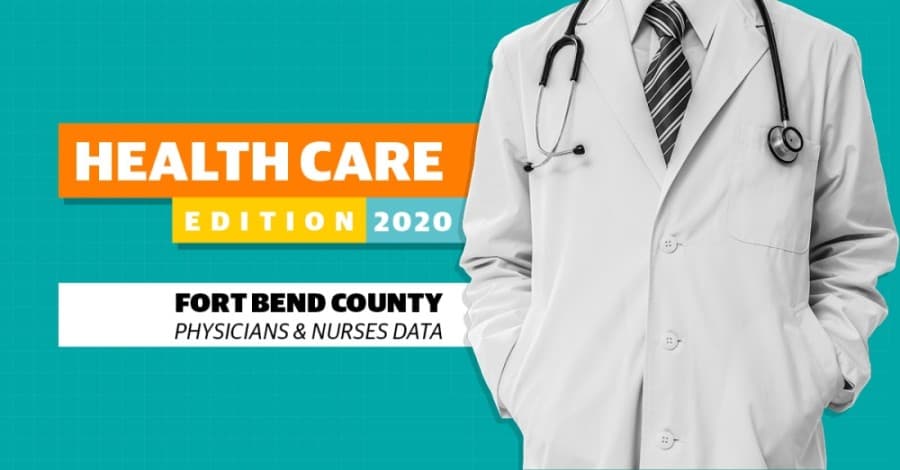 Health Care Snapshot 2020: Here are the number of physicians, nurses in Fort Bend County