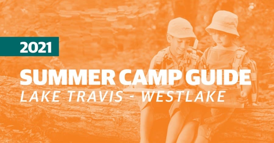 Get a jump on summer plans with these camp options for the Lake Travis-Westlake area