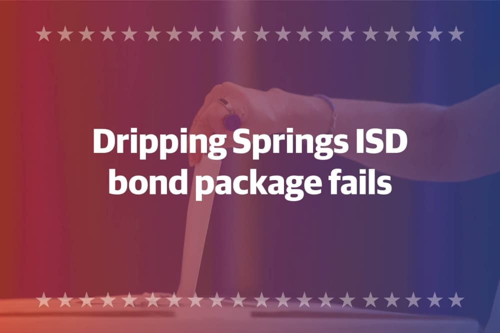Dripping Springs ISD voters reject bond package; officials working to find new plan