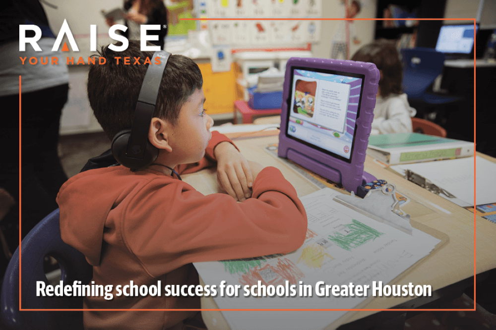 Redefining school success for schools in Greater Houston