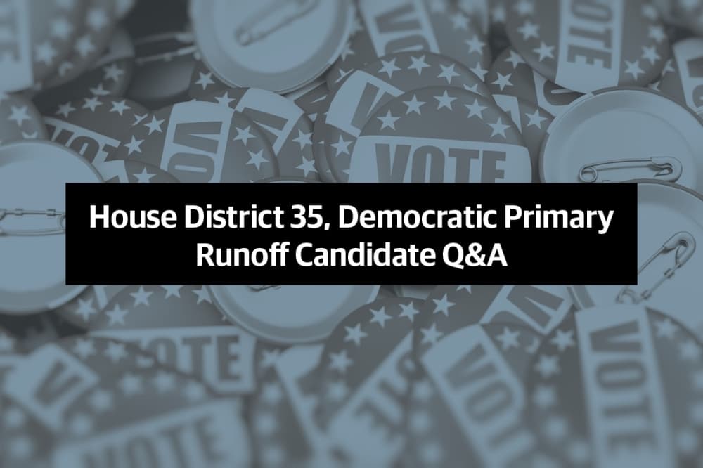 Q&A: Learn about the candidates in the Democratic primary runoff for US House District 35