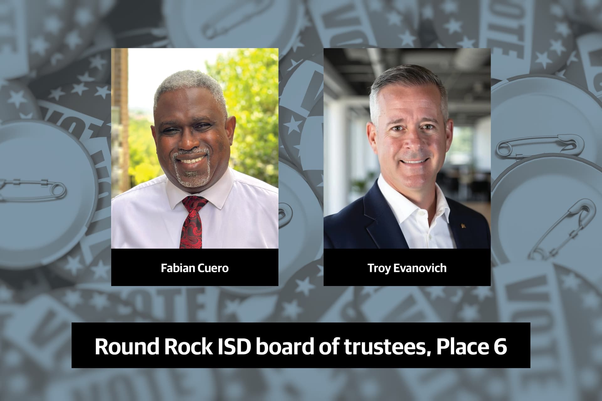 Read Q&As with the candidates for Round Rock ISD board of trustees, Place 6