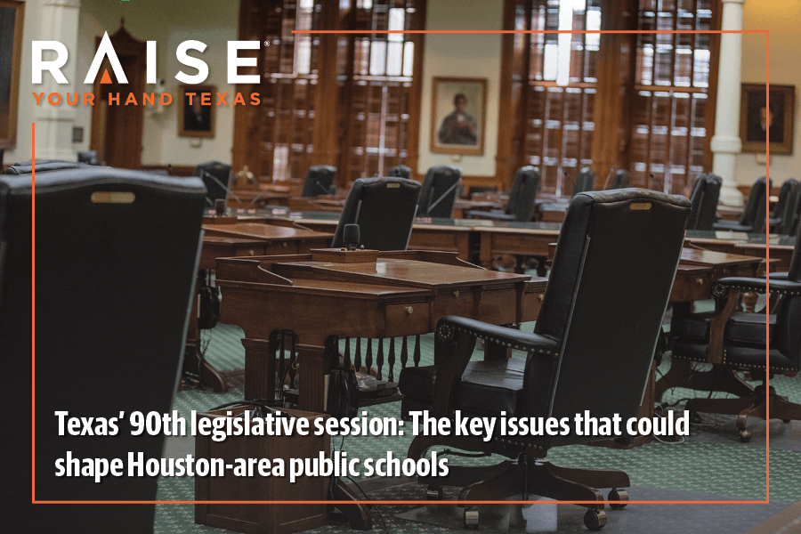Texas' 90th legislative session: the key issues that could shape Houston-area public schools