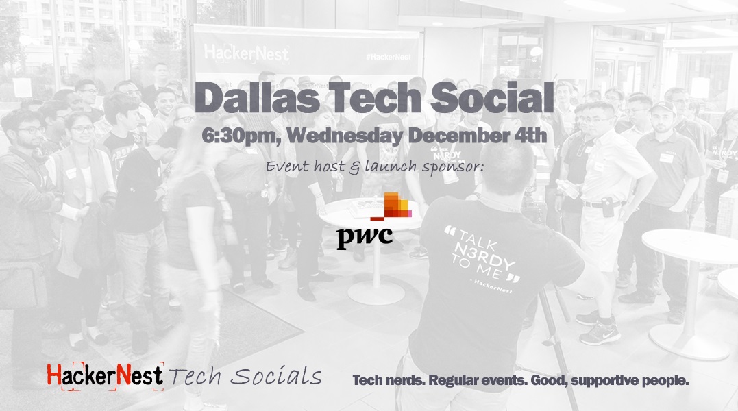 HackerNest Dallas December Tech Social @ PwC