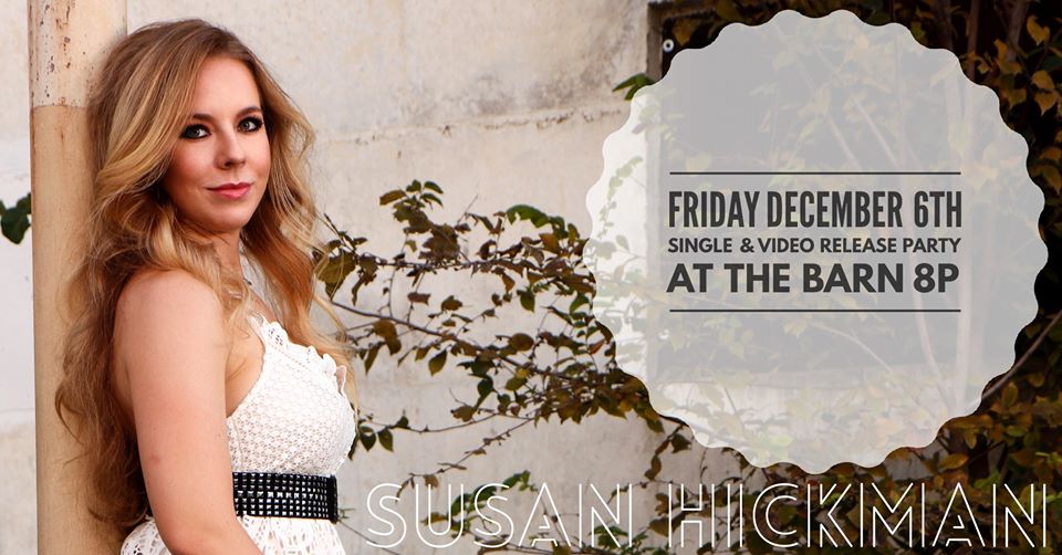 The Barn: Susan Hickman Single & Video Release Party!
