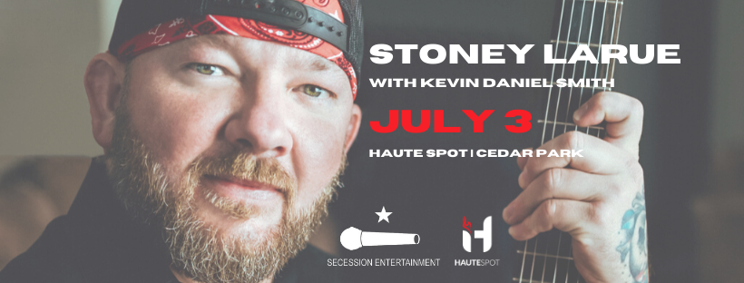 Stoney LaRue w/ Kevin Daniel Smith + Fireworks Spectacular!
