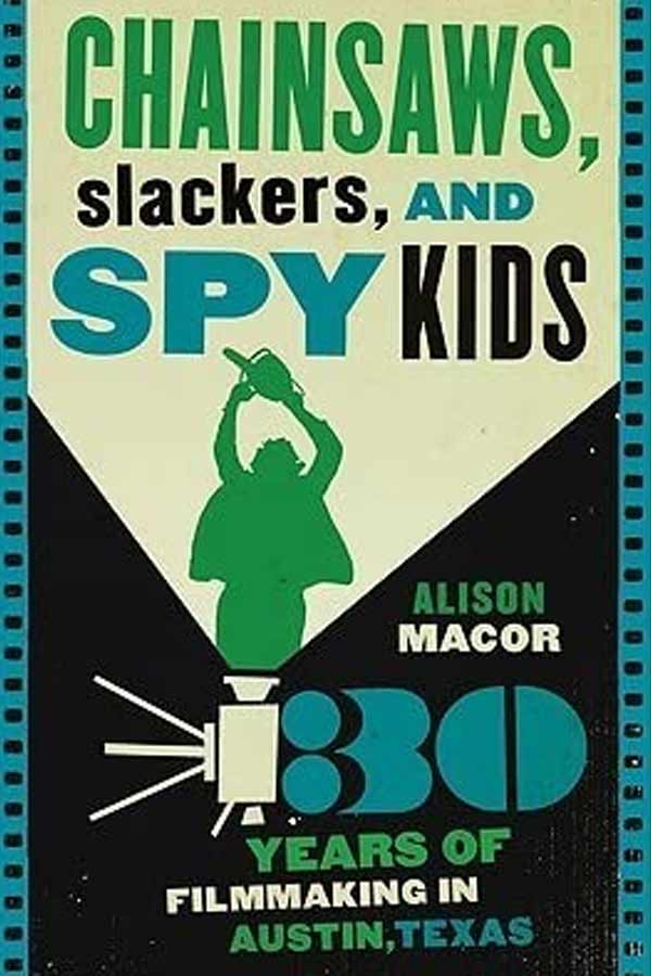 TEXAS FOCUS: BOOK CLUB - CHAINSAWS, SLACKERS AND SPY KIDS