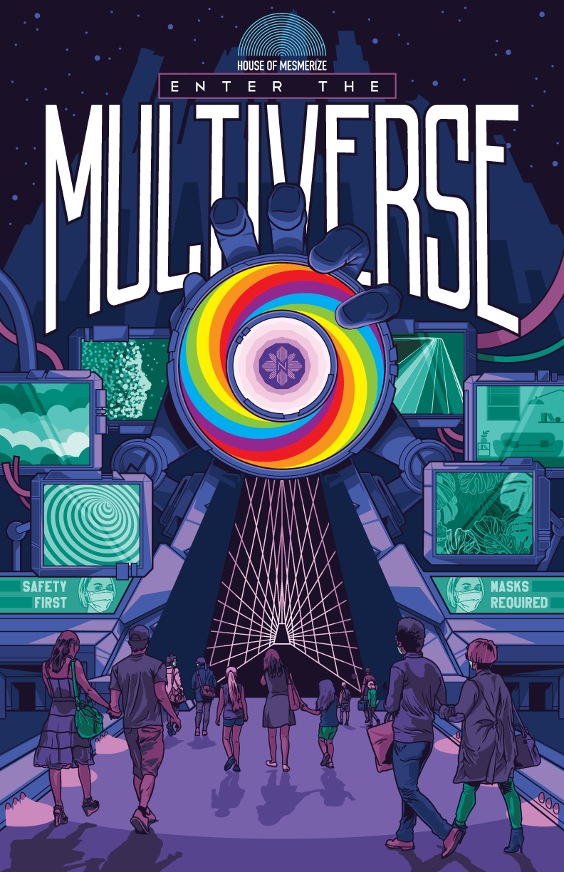 House of Mesmerize: Enter the Multiverse