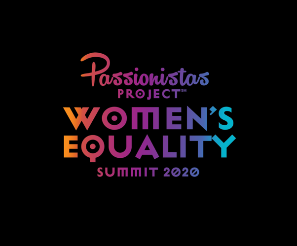 The Passionistas Project Women’s Equality Summit 2020