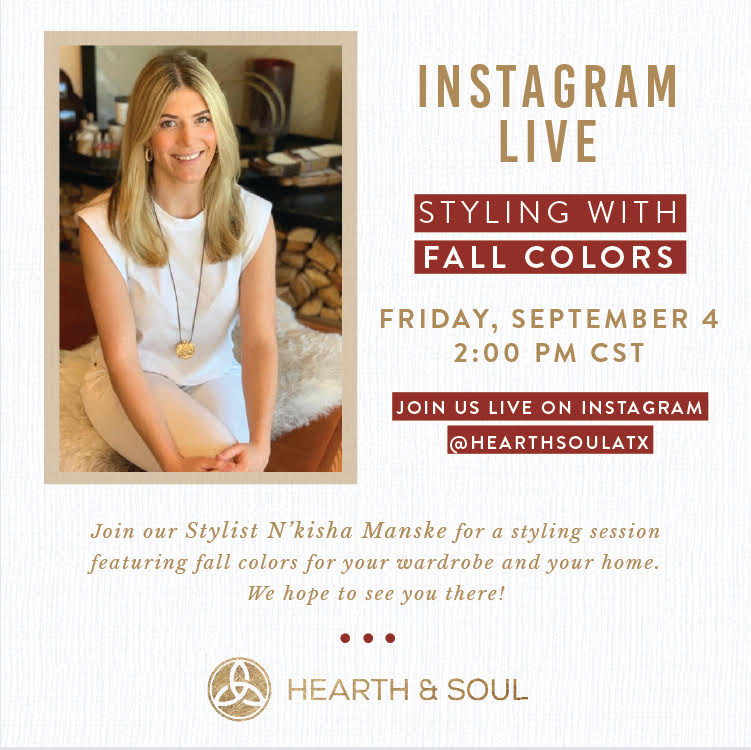 Hearth & Soul presents: Styling with Fall Colors