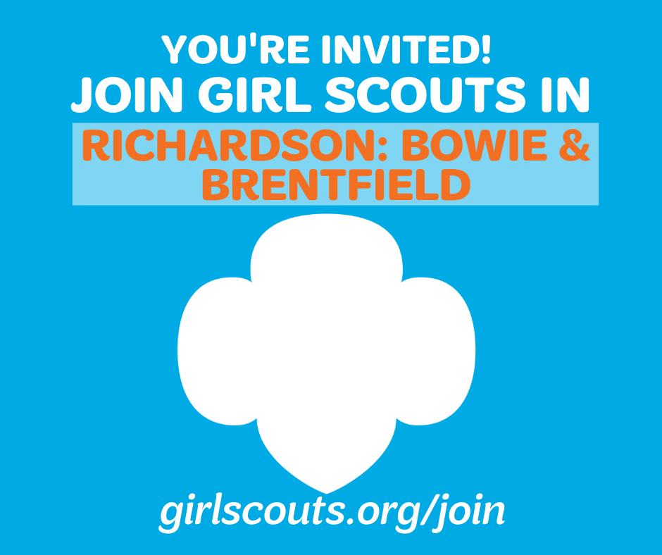 Join Girl Scouts in Richardson: Bowie & Brentfield!