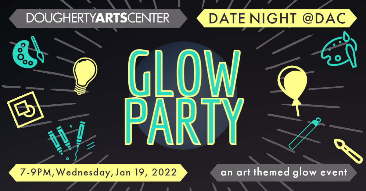 Date Night @DAC: Glow Party