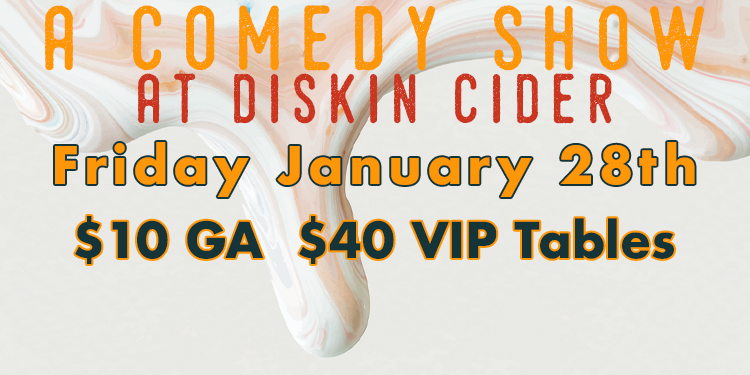 A Comedy Show at Diskin Cider