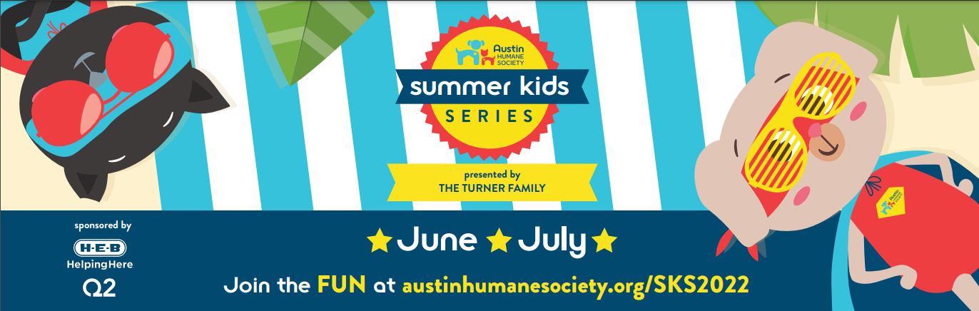 Austin Humane Society's 10th Annual Summer Kids Series