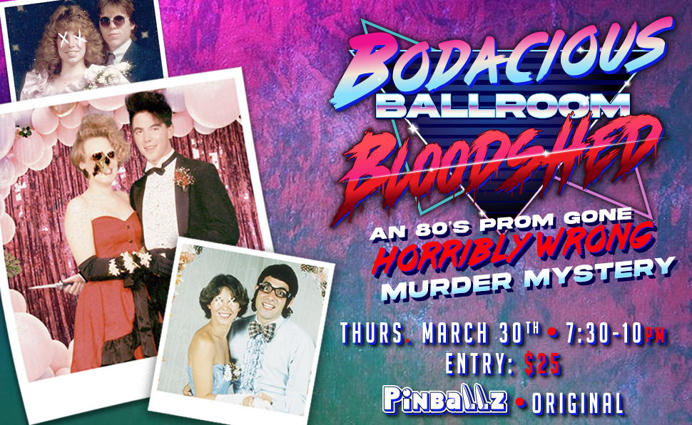 Murder Mystery – Bodacious Ballroom Bloodshed