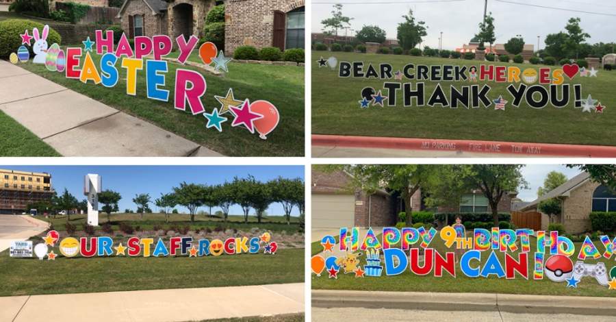 Demand for yard-sign greetings has increased during the COVID-19 pandemic. (Courtesy North Fort Worth Yard Signs)