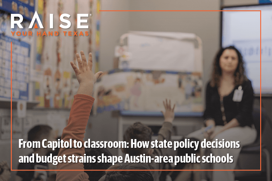 From Capitol to classroom: How state policy decisions and budget strains shape Austin-area public schools